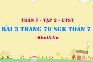 Bài 3 trang 70 SGK Toán 7 Tập 2 Chân trời sáng tạo